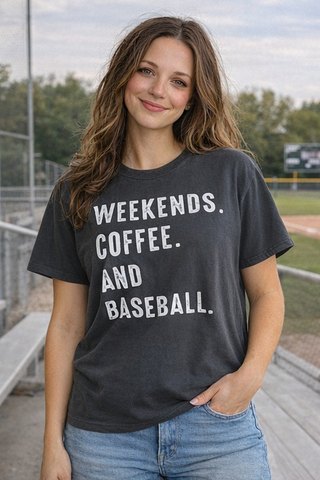 Weekends. Coffee. Baseball. Comfort Colors Tee