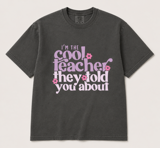 I'm the Cool Teacher Comfort Colors Tee