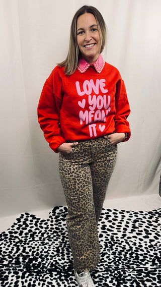 Love You Mean It Crewneck